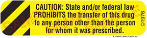 Auxiliary Label - Caution State and or Federal Law Prohibits Transfer
