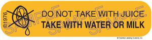Auxiliary Label - Do Not Take with Juice