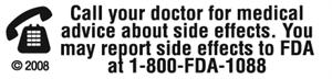 Auxiliary Label - Call Your Doctor for Medical Advice About Side Effects