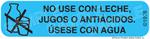 Auxiliary Label - No Use Con Leche, Jugos O Antiacidos Usese Con Agua