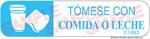 Auxiliary Label - Tomese Con Comida O Leche