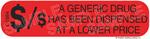 Auxiliary Label - Generic Drug Dispensed at Lower Price