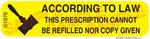 Auxiliary Label - Prescription Cannot be Refilled
