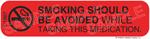 Auxiliary Label - Smoking Should Be Avoided
