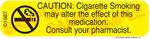 Auxiliary Label - Caution: Smoking May Alter Effect