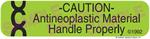 Auxiliary Label - Caution Antineoplastic Material Handle Properly