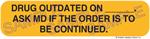 Auxiliary Label - Drug Outdated on ___