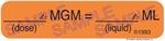Auxiliary Label - Dose MGM = Liquid ML