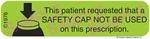 Auxiliary Label - Safety Cap Not Be Used
