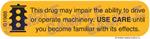 Auxiliary Label - This Drug May Impair